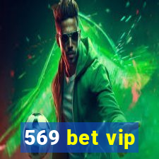 569 bet vip